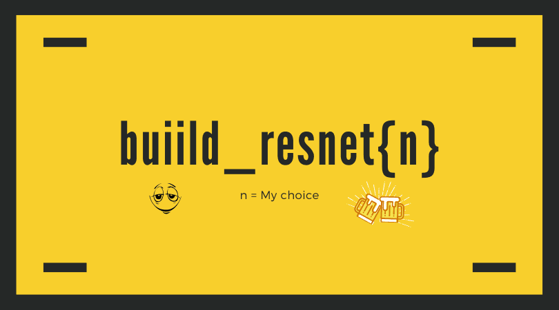 Build a Custom ResNetV2 with the desired depth